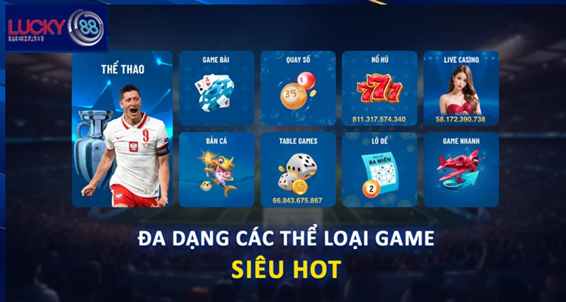 Kho game siêu khủng cho anh em trải nghiệm tại Lucky88