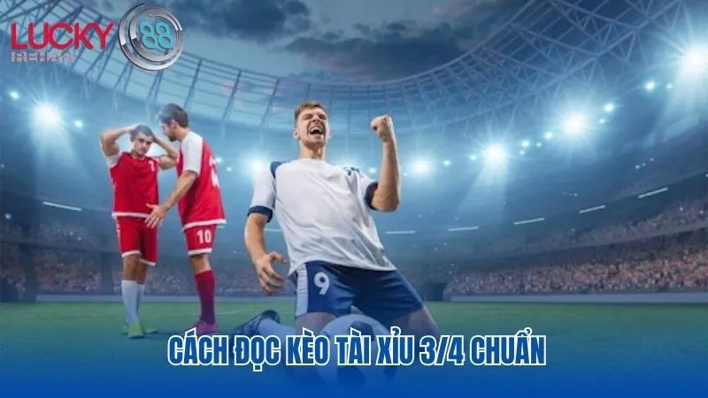 Hướng dẫn cách đọc kèo 3/4 đơn giản cho người chơi mới